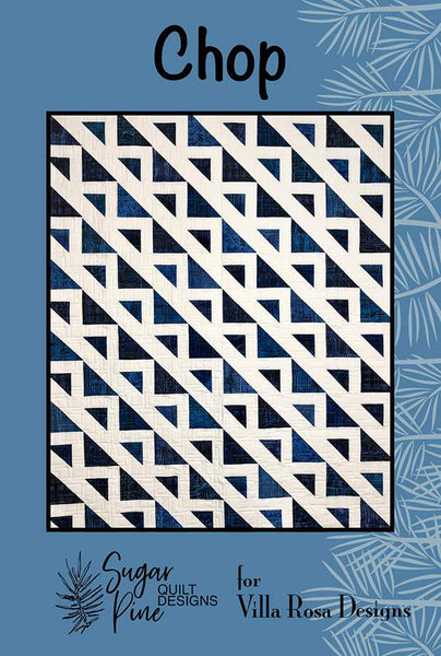 SALE Chop Quilt PATTERN P147 by Villa Rosa Designs - Riley Blake Designs - Instructions Only - Pieced Fat Quarter Friendly