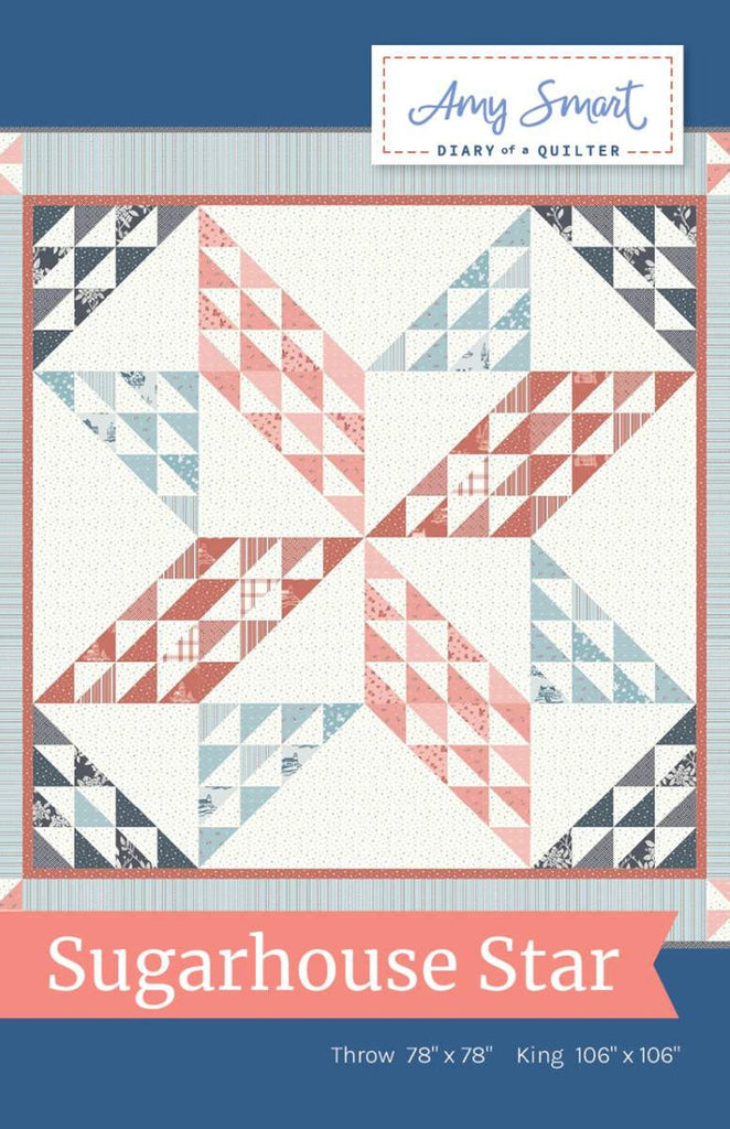 SALE Sugarhouse Star Quilt PATTERN P123 by Amy Smart - Riley Blake Designs - INSTRUCTIONS Only - Piecing - 10" Stacker Friendly