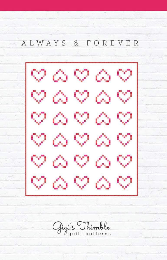 Image of the Always and Forever quilt pattern by Gigi's Thimble for Riley Blake Designs. Features hearts on a white background. 
Cute Little Fabric Shop