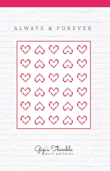 Image of the Always and Forever quilt pattern by Gigi's Thimble for Riley Blake Designs. Features hearts on a white background. 
Cute Little Fabric Shop