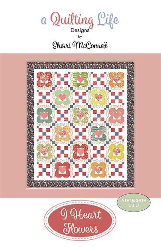 Image of the I Heart Flowers quilt pattern by Sherri McConnell for Moda Fabrics. Features a flower quilt pattern. 
Cute Little Fabric Shop