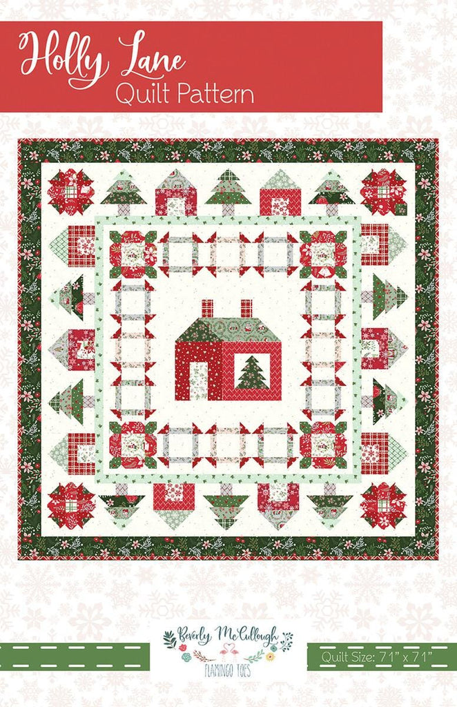 Holly Lane Quilt PATTERN P138 by Beverly McCullough - Riley Blake Designs - INSTRUCTIONS Only - Fat Quarter Friendly