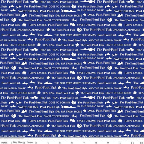 13" End of Bolt Piece - CLEARANCE The Pout-Pout Fish Stories Blue - Riley Blake Designs - Text Story Titles - Quilting Cotton Fabric -