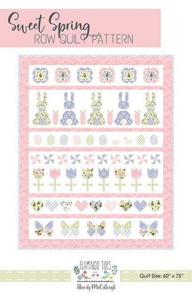 Sweet Spring Row Quilt PATTERN P138 by Beverly McCullough - Riley Blake Designs - INSTRUCTIONS Only - Pieced Fat Quarter Friendly