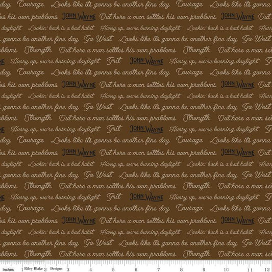 Fat Quarter End of Bolt - Go West with John Wayne Quotes C12193 Brown -Riley Blake - Cowboy Text - Quilting Cotton Fabric - Licensed Product