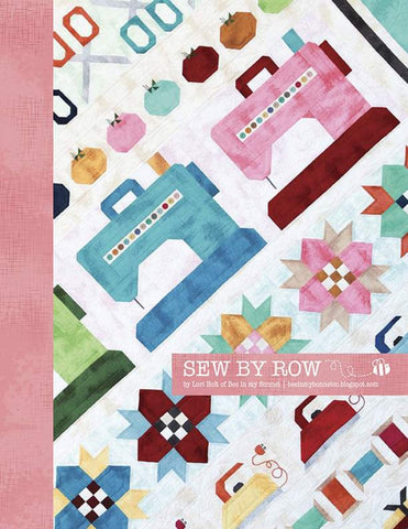 SALE Sew by Row Quilt PATTERN P018 by Bee in my Bonnet - Riley Blake  - INSTRUCTIONS Only - Sewing Machines Irons Pin Cushions Scissors