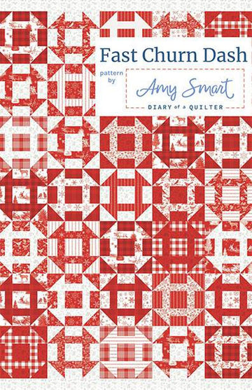 Fast Churn Dash Quilt PATTERN P123 - Amy Smart - Riley Blake Designs - INSTRUCTIONS Only - Piecing Fat Quarter Friendly