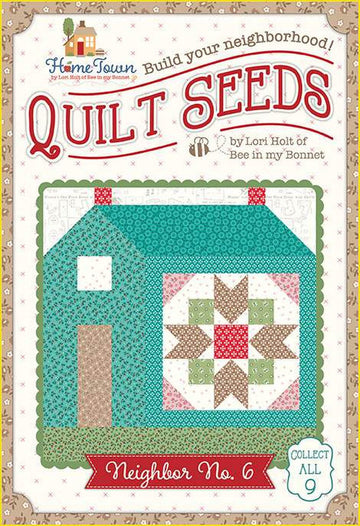 SALE Quilt Seeds Quilt PATTERN Home Town Neighbor No. 6 ST-31105 - Lori Holt - Riley Blake - Instructions Only - Paper Pattern Included