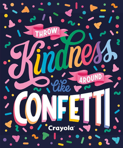 SALE Colors of Kindness Throw Kindness Around Like Confetti Panel PD13685 - Riley Blake - DIGITALLY PRINTED Crayola - Quilting Cotton Fabric
