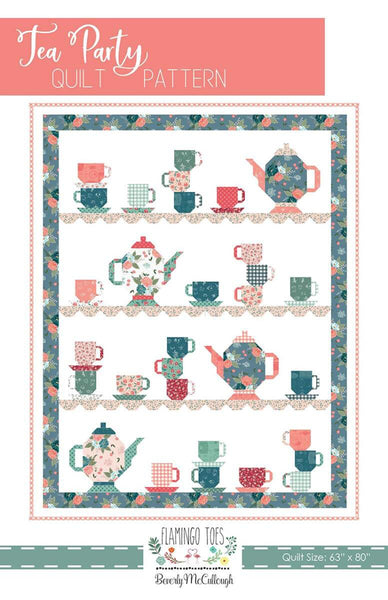 Tea Party Quilt PATTERN P138 by Beverly McCullough - Riley Blake Designs - INSTRUCTIONS Only - Teacups Teapots Fat Quarter Friendly