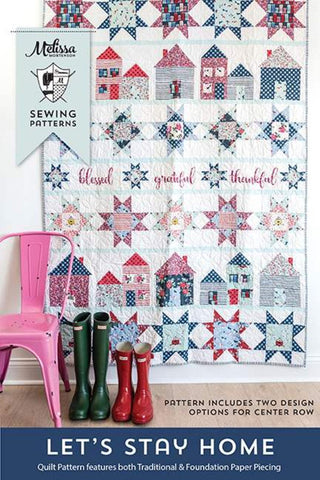 Let's Stay Home Quilt PATTERN P115 by Melissa Mortenson - Riley Blake Designs - INSTRUCTIONS Only - Traditional and Foundation Piecing