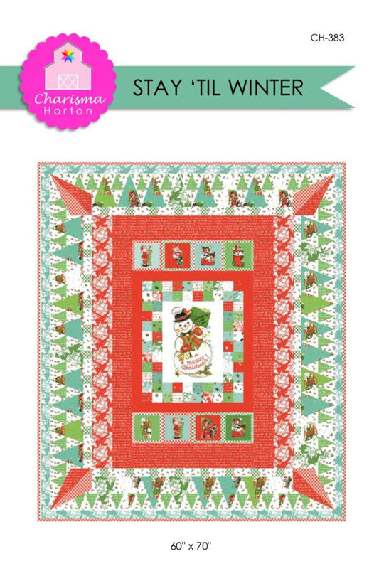 SALE Stay 'Til Winter Panel Quilt PATTERN - Charisma Horton Riley Blake Designs - INSTRUCTIONS Only - Piecing Christmas