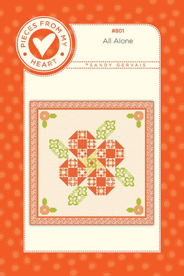SALE All Alone Quilt PATTERN 157 - Sandy Gervais - Riley Blake Designs - INSTRUCTIONS Only - Piecing Shoo Fly Blocks Flowers