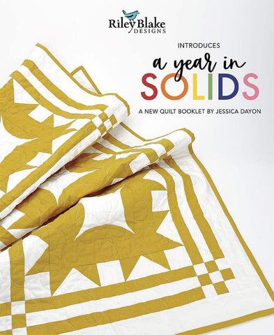 SALE A Year in Solids Booklet P166 by Jessica Dayon - Riley Blake Designs - INSTRUCTIONS Only - Piecing - 12 Patterns