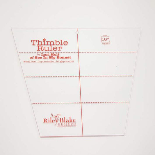 DEAL Lori Holt Thimble Ruler 10" STRULER-4235 - Riley Blake Designs - Acrylic 10" Squares Friendly