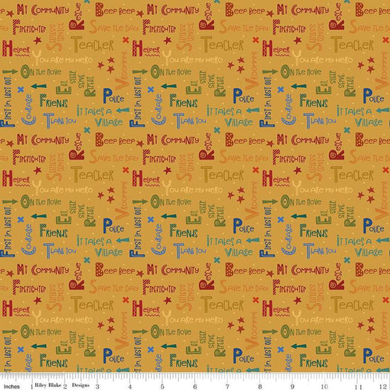 Image of the It Takes a Village Community Text Honey quilting cotton fabric by Jennifer Long for Riley Blake Designs. Features text related to community first responders on a honey yellow background. 
Cute Little Fabric Shop