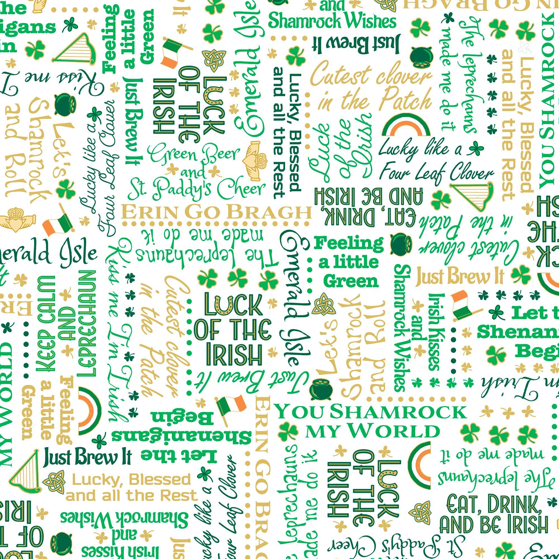 Image of the St. Paddys Cheer Irish Lingo White quilting cotton fabric by QT Fabrics. Features green text on a white background. 
Cute Little Fabric Shop.