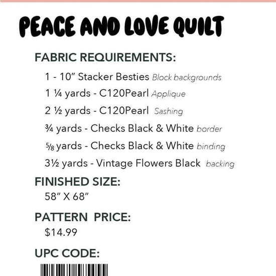 Image of the Peace and Love Quilt Pattern by Frannie B Quilting Co for Riley Blake Designs. Features the fabric requirements.
Cute Little Fabric Shop