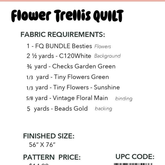 Image of the Flower Trellis quilt pattern by Frannie B Quilting Co for Riley Blake Designs. Features the fabric requirements.
Cute Little Fabric Shop