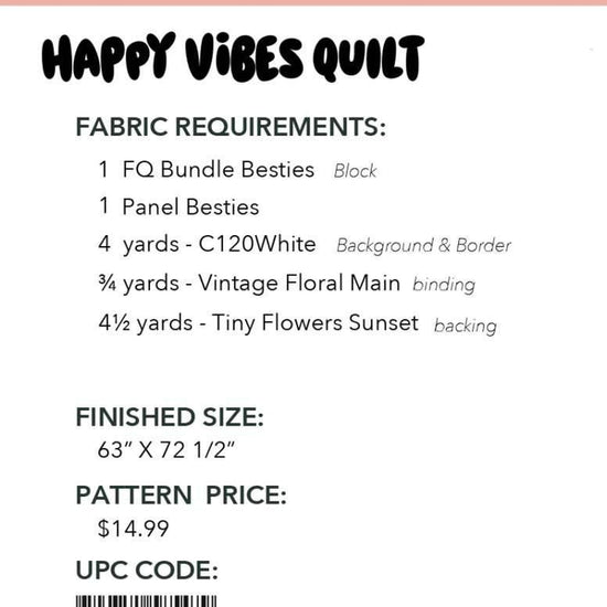 Image of the Happy Vibes quilt pattern by Frannie B Quilting Co for Riley Blake Designs. Features the fabric requirements.
Cute Little Fabric Shop