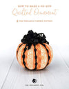 SALE Peekaboo Pumpkin Ornament Project Quilt PATTERN P235 - The Ornament Girl - Riley Blake Design - INSTRUCTIONS Only - No-Sew Project