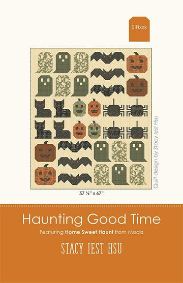 SALE Haunting Good Time Quilt Pattern - Stacy Iest Hsu - Moda Fabrics - INSTRUCTIONS Only
