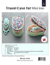 Minki Kim Travel Case for Mini Iron Project Quilt PATTERN P178 - Riley Blake Designs - INSTRUCTIONS Only - Zipper Iron Holder