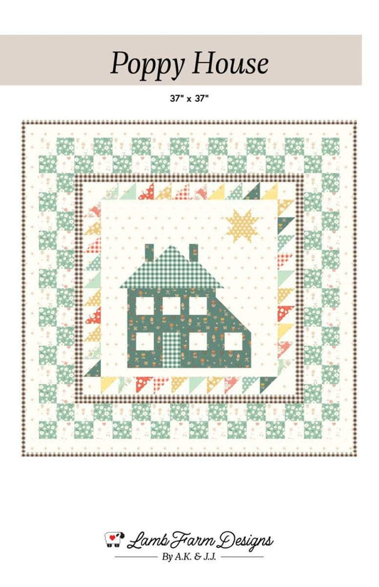 SALE Poppy House Quilt PATTERN P226 - Lamb Farm Designs - Riley Blake Designs - INSTRUCTIONS Only - 5" Stacker Charm Pack Friendly
