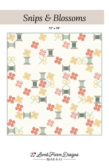DEAL Snips & Blossoms Quilt PATTERN P226 - Lamb Farm Designs - Riley Blake Designs - INSTRUCTIONS Only - Confident Beginner