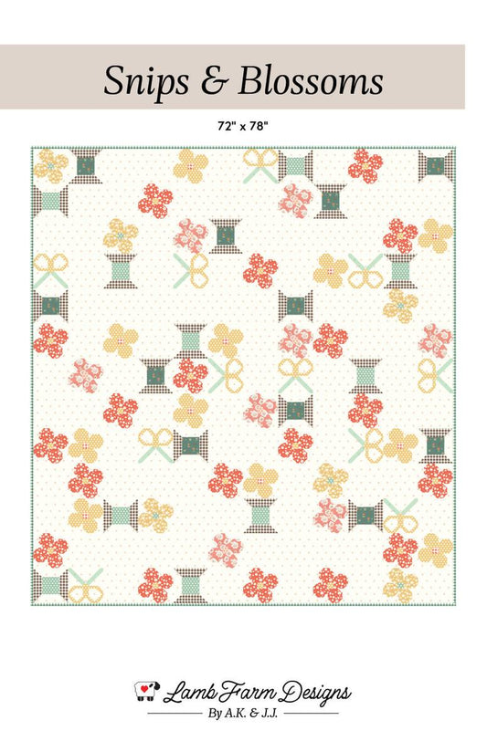 SALE Snips & Blossoms Quilt PATTERN P226 - Lamb Farm Designs - Riley Blake Designs - INSTRUCTIONS Only - Confident Beginner