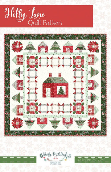 DEAL Holly Lane Quilt PATTERN P138 - Beverly McCullough - Riley Blake Designs - INSTRUCTIONS Only - Fat Quarter Friendly
