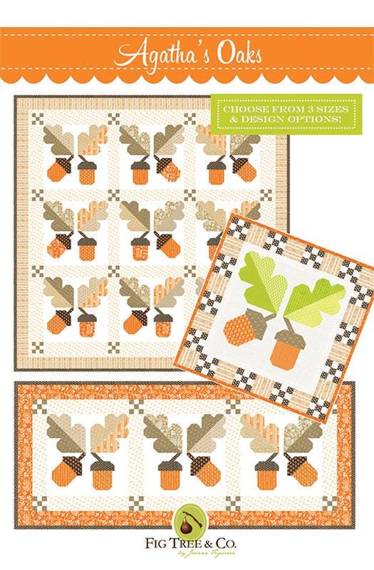 Agatha's Oaks Quilt Pattern FT-2050 - Fig Tree Quilts - Moda Fabrics - INSTRUCTIONS Only - Piecing - Multiple Sizes- Quilt & Runner