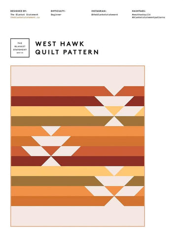 West Hawk Quilt PATTERN P251 by The Blanket Statement Quilt Co. - Riley Blake - INSTRUCTIONS Only - Multiple Sizes - Beginner Friendly
