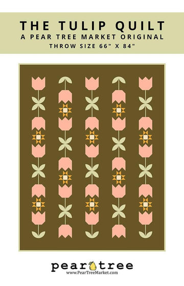 SALE The Tulip Quilt PATTERN - Pear Tree Market Riley Blake Designs- INSTRUCTIONS Only - Advanced Beginner Piecing Pattern