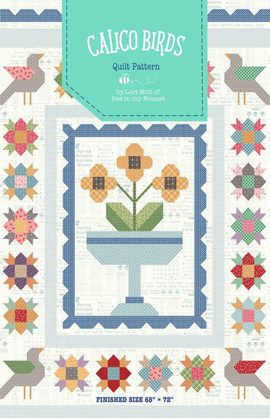 SALE Calico Birds Quilt PATTERN P120 by Lori Holt - Riley Blake Designs - Instructions Only - 10" Stacker Precut Friendly Medallion Style