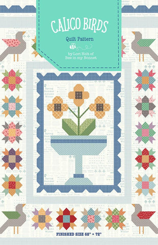 SALE Calico Birds Quilt PATTERN P120 by Lori Holt - Riley Blake Designs - Instructions Only - 10" Stacker Precut Friendly Medallion Style