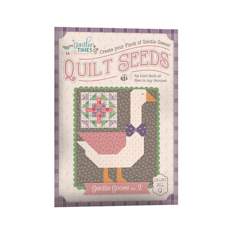 SALE Gentler Times Quilt Seeds No. 2 Gentle Goose PATTERN ST-42682 by Lori Holt - Riley Blake - Instructions Only - Paper Pattern Included