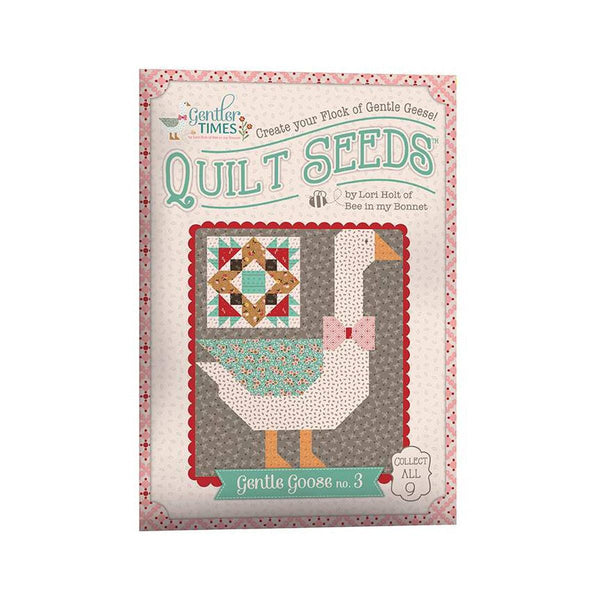 SALE Gentler Times Quilt Seeds No. 3 Gentle Goose PATTERN ST-42683 by Lori Holt - Riley Blake - Instructions Only - Paper Pattern Included