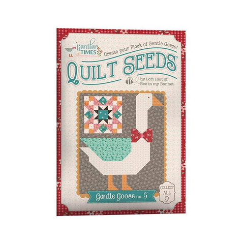 SALE Gentler Times Quilt Seeds No. 5 Gentle Goose PATTERN ST-42685 by Lori Holt - Riley Blake - Instructions Only - Paper Pattern Included