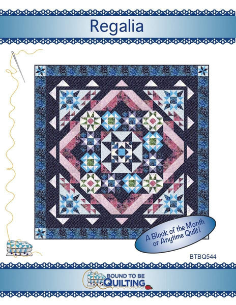 SALE Regalia Quilt PATTERN P236 by Bound To Be Quilting - Riley Blake Design - INSTRUCTIONS Only - Pieced Block of the Month