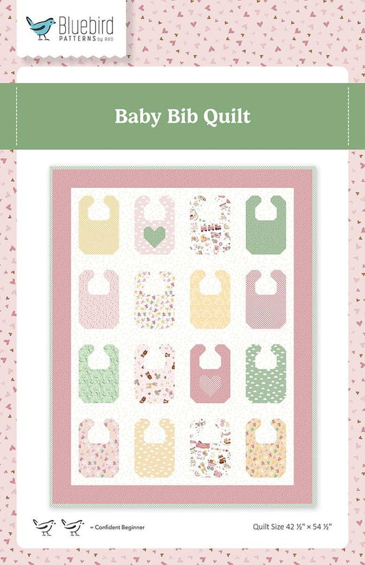 SALE Baby Bib Quilt PATTERN P100 - Bluebird Patterns - Riley Blake Designs - INSTRUCTIONS Only - 10" Stacker Friendly - Piecing