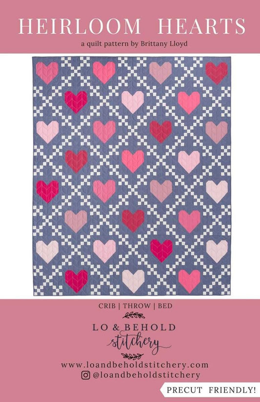 Heirloom Hearts Quilt PATTERN P249 - Lo & Behold Stitchery - Riley Blake - INSTRUCTIONS Only - Many Sizes Precut Friendly