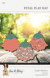 Petal Play Hat Project PATTERN P177 - Jennifer Long - Riley Blake Designs - INSTRUCTIONS Only - Three Sizes - Fussy Cutting