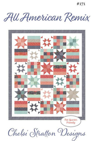 All American Remix G Quilt PATTERN CSD-171 by Chelsi Stratton Designs- Moda Fabrics - INSTRUCTIONS Only - Fat Quarter Friendly