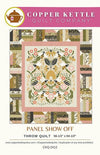 Panel Show Off Quilt PATTERN CKQ-2412 - Copper Kettle Quilt Company - Moda Fabrics - INSTRUCTIONS Only