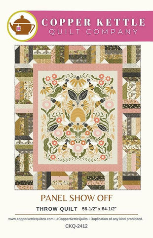 Panel Show Off Quilt PATTERN CKQ-2412 by Copper Kettle Quilt Company - Moda Fabrics - INSTRUCTIONS Only - Features Panel