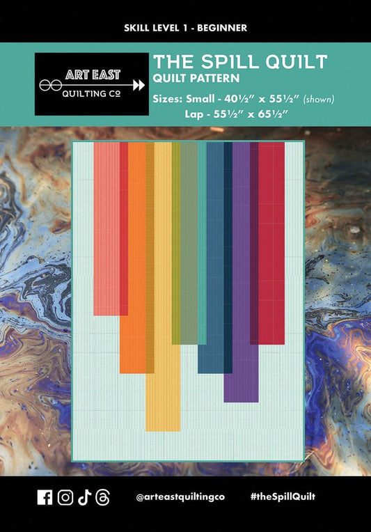 SALE The Spill Quilt PATTERN P203 - Art East Quilting Company - Riley Blake - INSTRUCTIONS Only - Multiple Sizes - Beginner