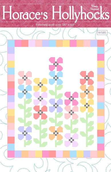 SALE Horace's Hollyhocks Quilt PATTERN P180 by Wendy Sheppard - Riley Blake Designs - INSTRUCTIONS Only - Fat Quarter Friendly