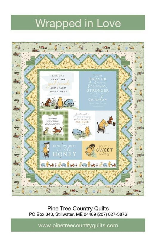 Wrapped In Love Quilt PATTERN P230 - Pine Tree Country Quilts - Riley Blake Design - INSTRUCTIONS Only - Panel Blocked