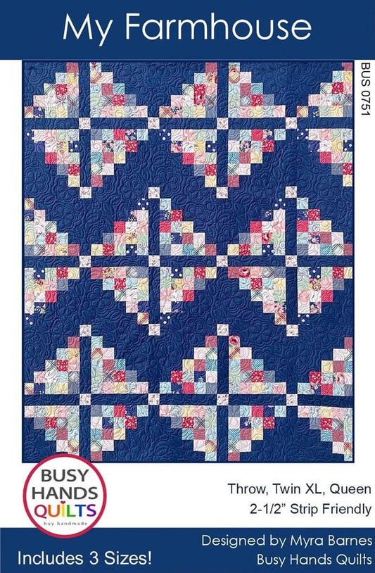 SALE My Farmhouse Quilt PATTERN P224 - Busy Hands Quilts - Riley Blake Design - INSTRUCTIONS Only - Multiple Sizes - Rolie Polie Friendly